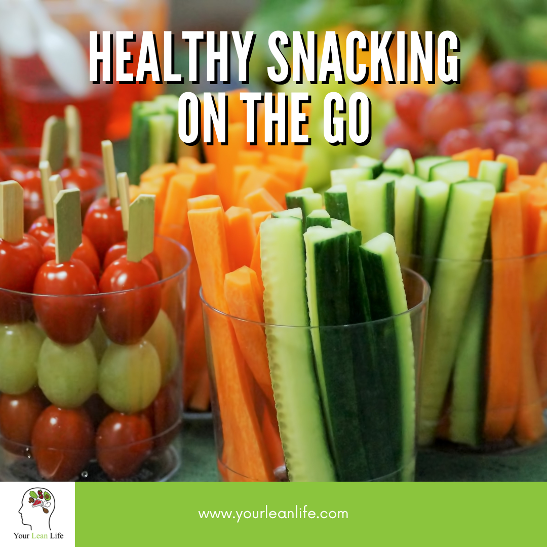 Healthy Snacking On the Go