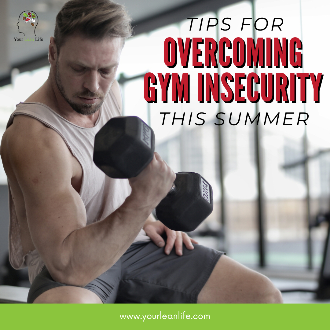 Tips for Overcoming Gym Insecurity This Summer