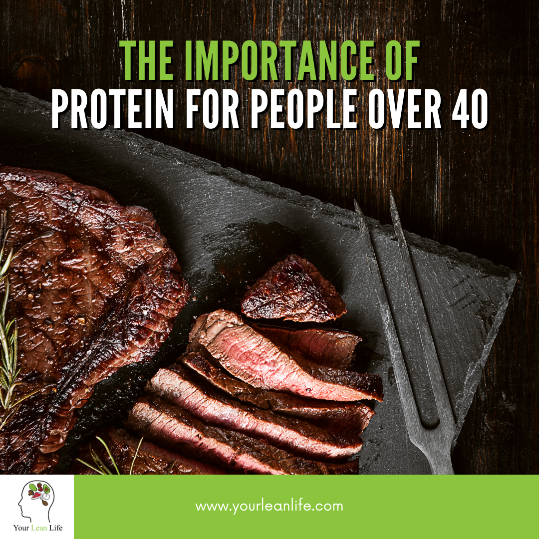 The Importance of Protein For People Over 40