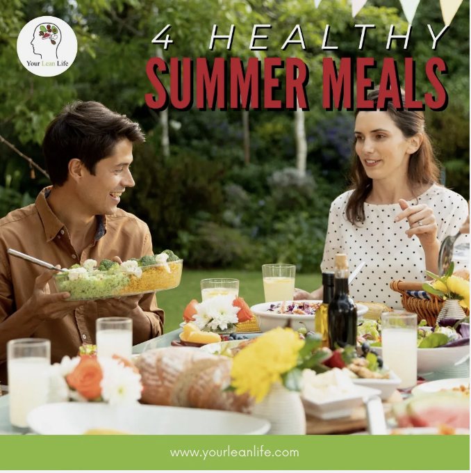 4 Healthy Summer Meals