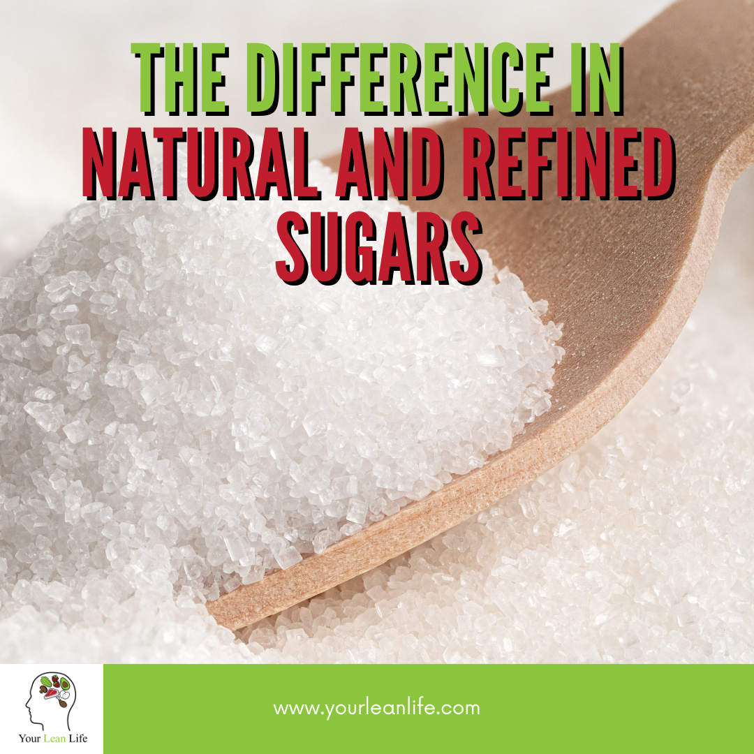 The Difference in Natural and Refined Sugars
