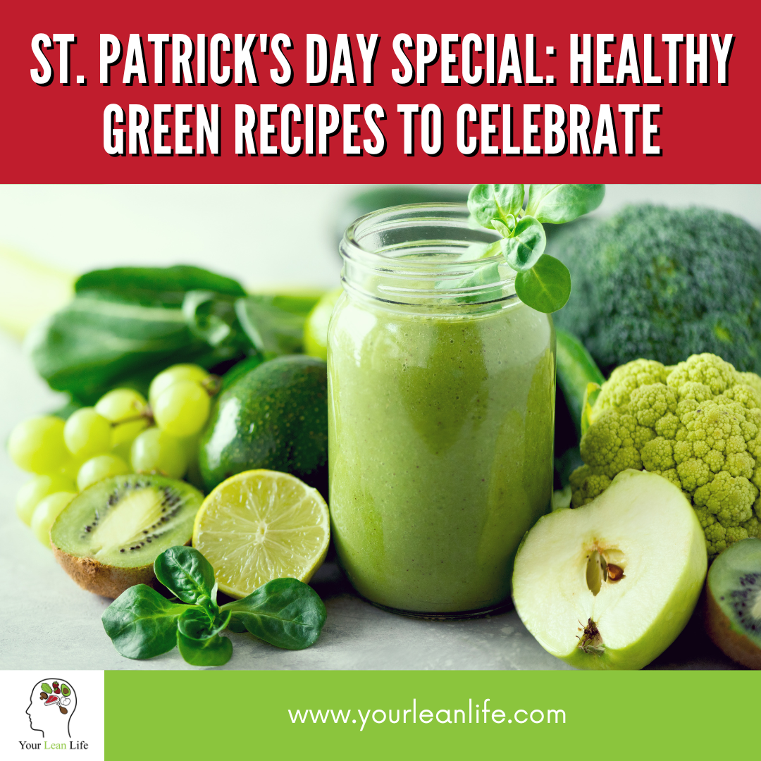 St. Patrick’s Day Special: Healthy Green Recipes to Celebrate