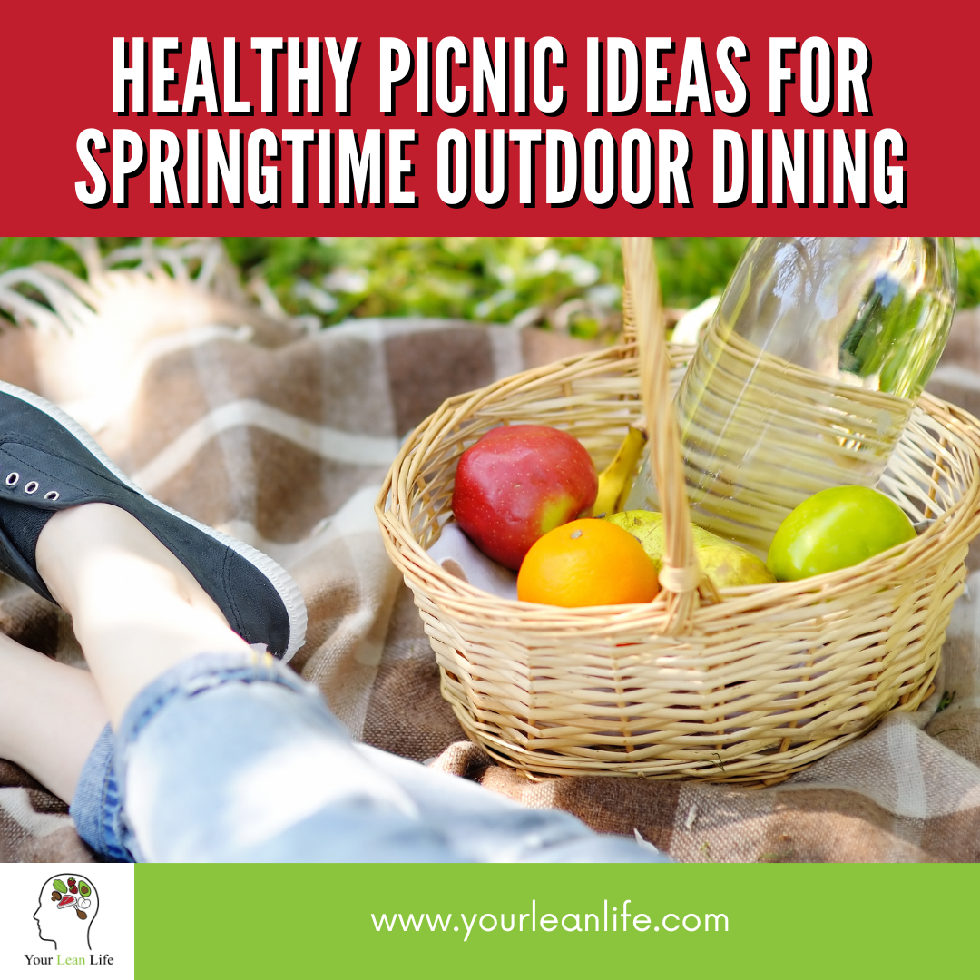 Healthy Picnic Ideas for Springtime Outdoor Dining