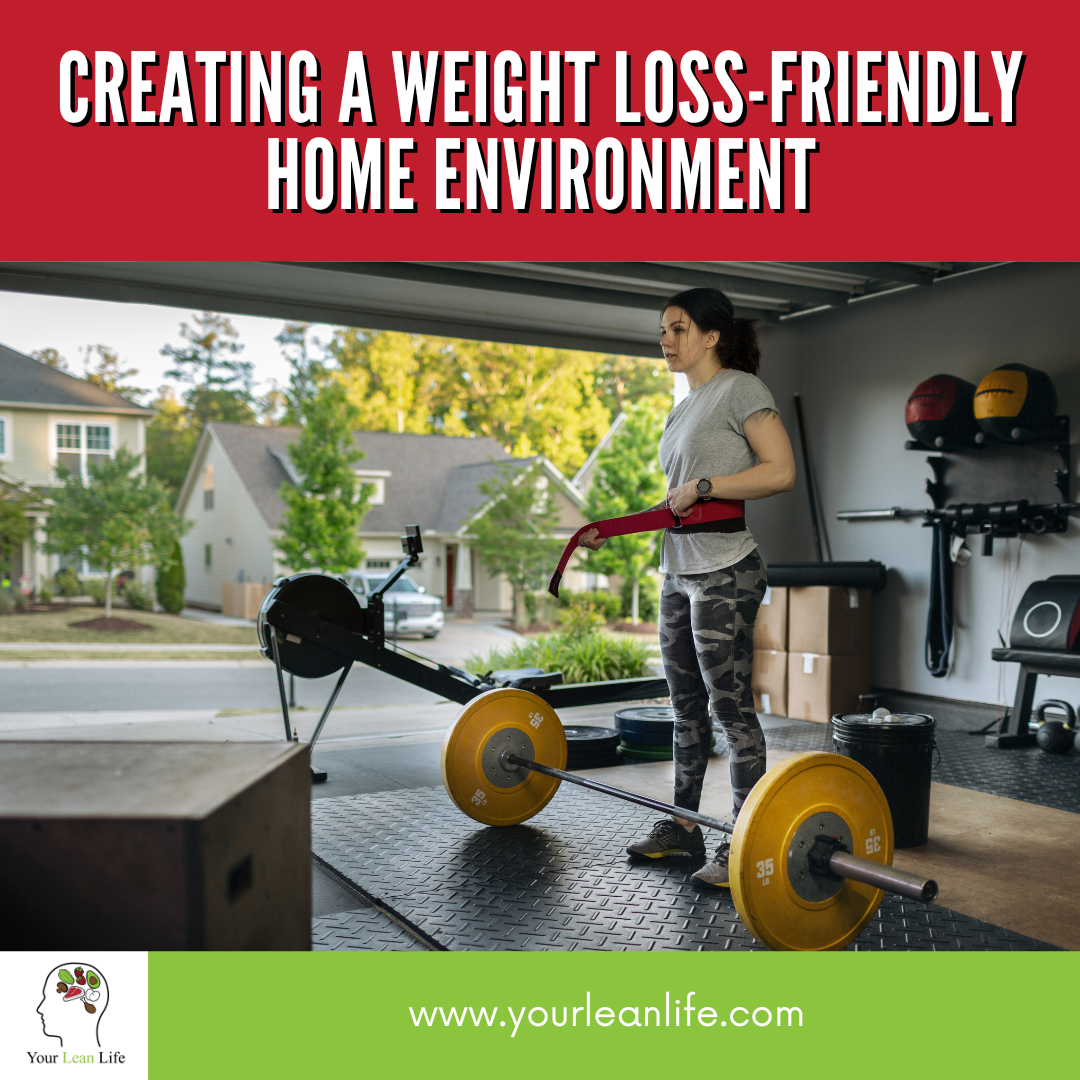 Creating a Weight Loss-Friendly Home Environment