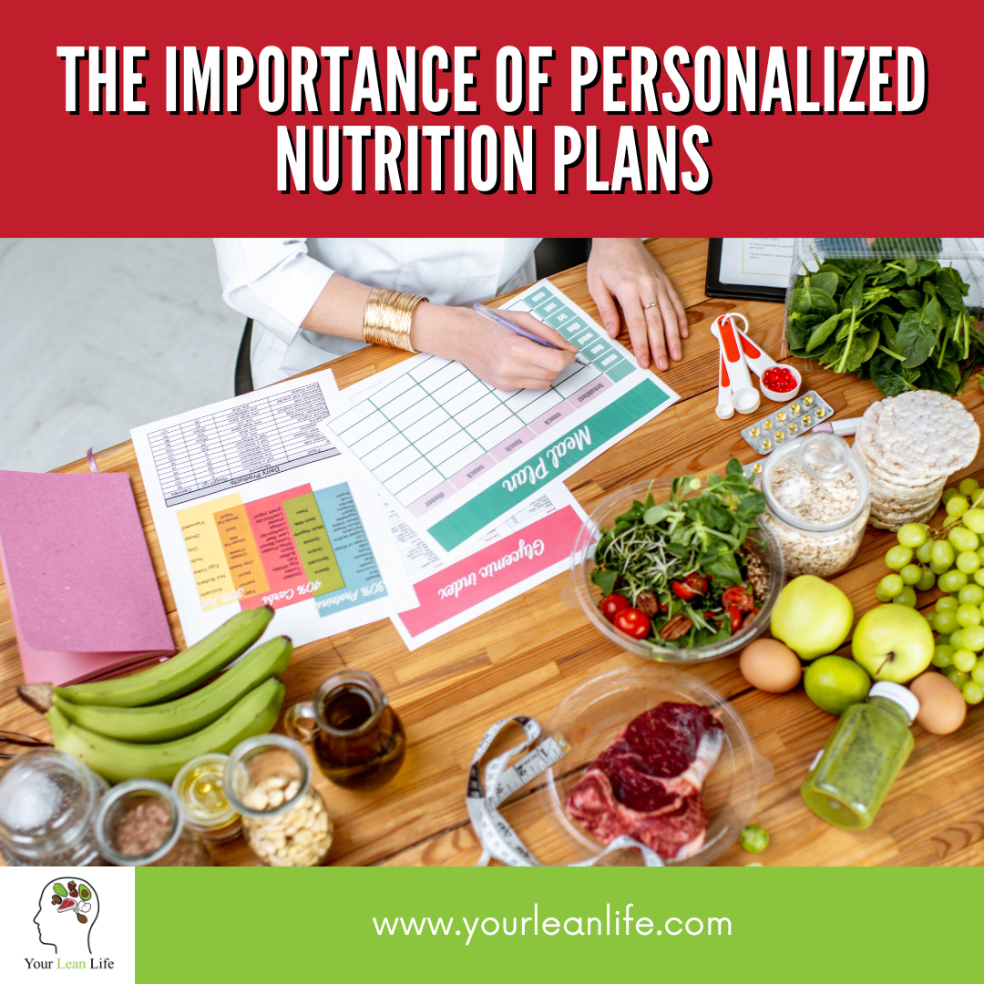 The Importance of Personalized Nutrition Plans